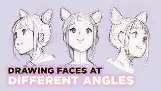 How To Draw Faces At Different Angles [upl. by Akineg]