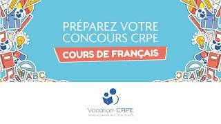 COURS DE FRANÇAIS POUR LE CONCOURS DU CRPE [upl. by Pandora]