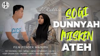 SOGI DUNNYAH MISKEN ATEH  film pendek madura [upl. by Nilrem317]