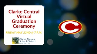 Clarke Central Virtual Graduation Ceremony 2020 [upl. by Licastro88]