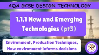 AQA GCSE DT  111  Environment Production techniques Decision making [upl. by Datha]