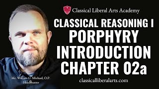 Classical Reasoning I Porphyrys Introduction Chapter 02 Part 1 [upl. by Stella]