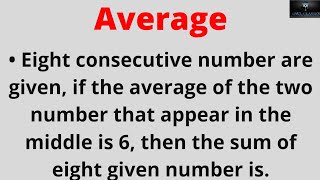 Eight consecutive number are given if the average of the two number that appear in the middle is 6 [upl. by Grube]