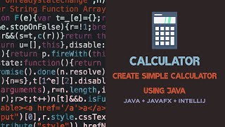 Create a simple Calculator using Java  JavaFx and IntelliJ IDEA part 1 [upl. by Aidnama35]