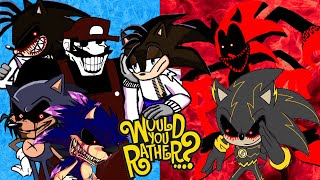 Playing Would You Rather Ft Og SonicEXE Fatal Error Xenophanes Mx Lord X and Dexevil [upl. by Iz844]