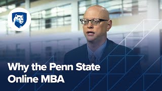 Why the Penn State Online MBA [upl. by Aneehc]