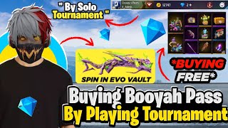 Playing Tournament For Purchasing Booyah pass For free ☠️🤑 Solo Survival Tournament 👺 [upl. by Innavoj543]