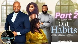 OLD HABITS 2 Nollywood Nigerian Movie Update Kachi Nnochiri Bolaji Ogunmola 2024 [upl. by Htnicayh115]