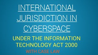 international jurisdiction in cyberspace [upl. by Aitnom]