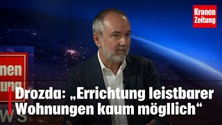 Thomas Drozda im Talk „Einbruch bei der Errichtung leistbarer Wohnungen“  kronetv NEWS [upl. by Notelrac]