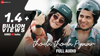 Thoda Thoda Pyaar  Sidharth Malhotra Neha Sharma  Stebin Ben Nilesh Ahuja Kumaar  Full Audio [upl. by Valentijn]