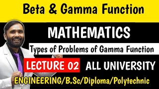 BETA amp GAMMA FUNCTIONTYPES OF PROBLEMS OF GAMMA FUNCTION ENGINEERING MATHEMATICSLECTURE 02 [upl. by Ynaffyt]