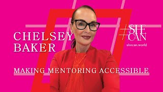 How Shes Making Mentoring Accessible  Chelsey Baker CEO amp Founder of National Mentoring Day [upl. by Hartzel]