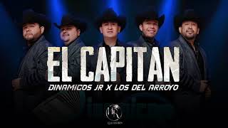 Dinamicos Jr Ft Los Del Arroyo  El Capitan 2024 [upl. by Yleoj]