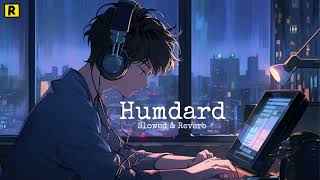 Humdard  Arijit Singh lofi song Slowed amp Reverb [upl. by Levitus]