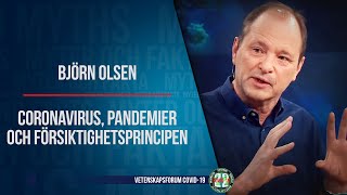 Björn Olsen  Coronavirus pandemier och försiktighetsprincipen [upl. by Chouest]