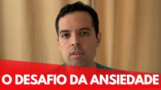 O DESAFIO DA ANSIEDADE ansiedade saudemental psicologia terapia [upl. by Ataga988]