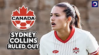 Sydney Collins ruled out with injury as CanWNT prepare for Paris 2024 gold medal defence 🥇 [upl. by Ramos177]