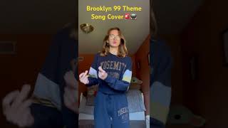 Brooklyn 99 Theme Song Cover [upl. by Senalda]