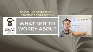 GMAT Ninja SC Ep 17 What NOT to Worry About on EA Sentence Correction [upl. by Melan]