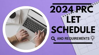 2024 PRC LET Schedule and Requirements [upl. by Akenahs309]