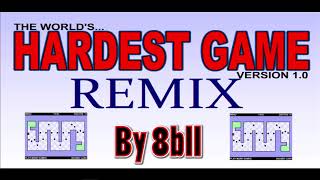 The Worlds Hardest Game REMIX [upl. by Cleres]