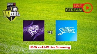 🔴LIVE  Hobart Hurricanes Women vs Adelaide Strikers Women  HHW vs ASW  Live Score amp Commentary [upl. by Anovahs]