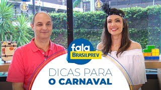 Como aproveitar o CARNAVAL gastando pouco  FalaBrasilprev [upl. by Kiersten227]