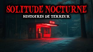 Histoires de Terreur Vraies Seul dans la Nuit  Histoires Réelles [upl. by Malin576]