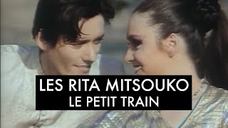 Les Rita Mitsouko  Le petit train Clip Officiel [upl. by Parris]