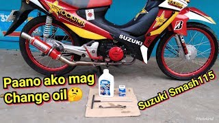 Paano mag change oil Suzuki smash 115 [upl. by Enomis]