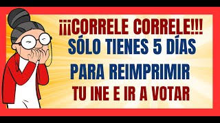 ✅💥SÓLO TIENES 5 DÍAS HÁBILES PARA REIMPRIMIR TU CREDENCIAL DE ELECTOR Y PODER VOTAR EL 2 DE JUNIO✅💥 [upl. by Esiuole]