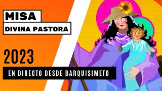 En Vivo Misa Festividad Divina Pastora 2023 Sábado 14 de enero de 2023 [upl. by Neehs884]