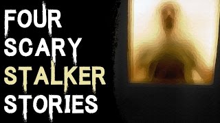 CREEPY STORIES TO KEEP YOU UP AT NIGHT 4 TRUE SCARY AND DISTURBING STALKER STORIES [upl. by Annaer274]