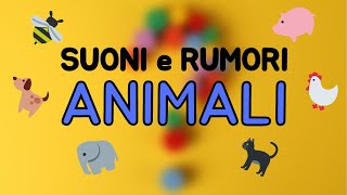 🎵 Suoni e Rumori da Indovinare  Animali 🎵 [upl. by Kolk]