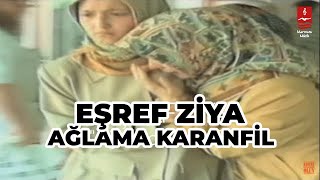 EŞREF ZİYA quotAĞLAMA KARANFİLquot [upl. by Herman]