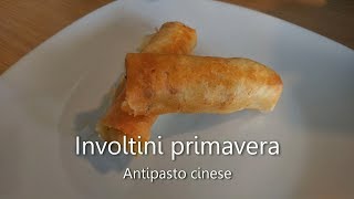 Involtini primavera  Ricetta originale  Ricette Idee [upl. by Oalsinatse981]