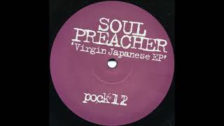 Soul Preacher  Virgin Japanese A POCK12 [upl. by Dnalram72]