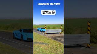 Lamborghini Car Vs Tape lahmborghini shorts challenge [upl. by Terpstra]