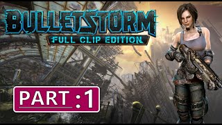 The First 15 Minutes of Bulletstorm Full Clip Edition Gameplay [upl. by Yrian]