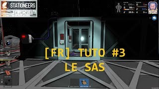 Stationeers FR Tuto 3 Le SAS [upl. by Alex20]