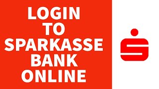 How To Login Sparkasse Bank Online Banking 2022  Sparkasse Bank Login Sign In Step By Step [upl. by Enitnemelc700]