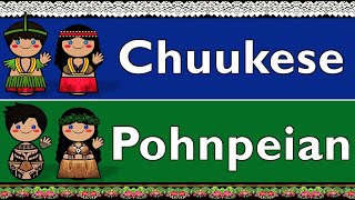 MICRONESIAN CHUUKESE amp POHNPEIAN [upl. by Airdnat]