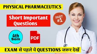 Physical Pharmaceutics2 Short Important questions Part1। B Pharm 4th semester। Shahruddin khan। [upl. by Freeborn]