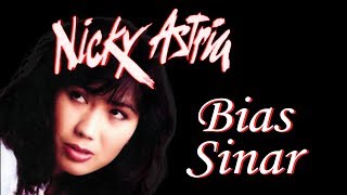 Nicky Astria  Bias Sinar [upl. by Aleahcim]