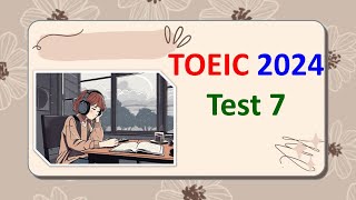 TOEIC Listening 2024 Test 7  Bita Kun  TOEIC Sample Test  TOEIC 2024  TOEIC [upl. by Ardnasirhc842]