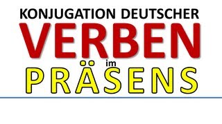 Deutsch Konjugation der Verben im Präsensconjugation of German verbs in present tense [upl. by Nhguahs]