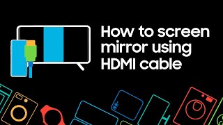 How to screen mirror from your Samsung phone using HDMI [upl. by Zeba430]