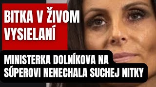 BITKA v živom vysielaní Ministerka Dolníkova narobila poriadok so súperom [upl. by Roleat]