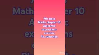 7th class maths chapter 10 Algebraic expressions exercise2 degree of the monomial binomial trinomial [upl. by Lareine]